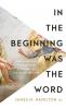 In the Beginning Was the Word