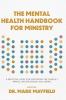 Mental Health Handbook for Ministry