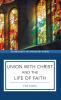 Union with Christ and the Life of Faith
