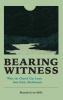 Bearing Witness