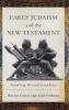 Early Judaism and the New Testament