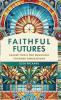 Faithful Futures