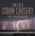 Can I Be a Storm Chaser? Jobs in Meteorology | Meteorology Textbooks Grade 5 | Children's Weather Books