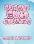 Bubble Gum Journey