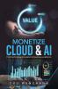 MONETIZE CLOUD & AI