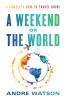 A Weekend or the World