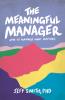 The Meaningful Manager