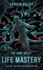 The Dark Art of Life Mastery