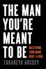 The Man You're Meant to Be