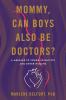 Mommy Can Boys Also Be Doctors?