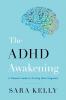 The ADHD Awakening