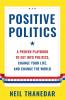 Positive Politics