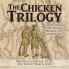 The Chicken Trilogy