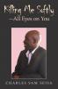Killing Me Softly-All Eyes on You