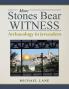 More Stones Bear Witness