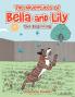 The Adventures of Bella and Lily