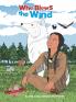 Who Blows the Wind