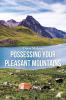 Possessing Your Pleasant Mountains