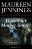 Does Your Mother Know?