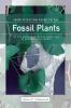 Identification Guide to the Fossil Plants of the Horseshoe Canyon Formation of Drumheller Alberta (New)