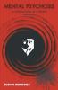 Mental Psychosis