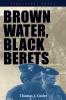 Brown Water Black Berets