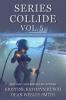 Series Collide Volume 5