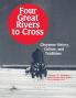 Four Great Rivers to Cross
