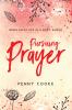 Pursuing Prayer