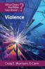 What Does the Bible Say About Violence