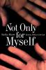 Not Only for Myself