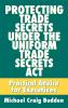 Protecting Trade Secrets Under the Uniform Trade Secrets ACT