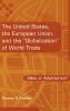 The United States the European Union and the Globalization of World Trade