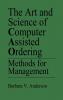 The Art and Science of Computer Assisted Ordering