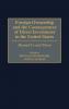Foreign Ownership and the Consequences of Direct Investment in the United States