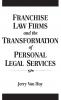 Franchise Law Firms and the Transformation of Personal Legal Services