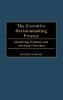 The Executive Decisionmaking Process