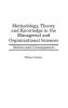 Methodology Theory and Knowledge in the Managerial and Organizational Sciences