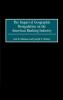 The Impact of Geographic Deregulation on the American Banking Industry