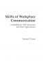 Skills of Workplace Communication