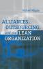 Alliances Outsourcing and the Lean Organization
