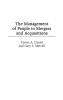 The Management of People in Mergers and Acquisitions