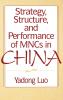 Strategy Structure and Performance of Mncs in China