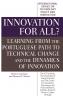 Innovation for All? Learning from the Portuguese Path to Technical Change and the Dynamics of Innovation
