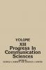 Progress in Communication Sciences Volume 13
