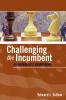 Challenging the Incumbent