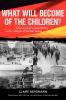 What Will Become of the Children?