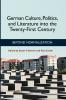 German Culture Politics and Literature Into the Twenty-First Century