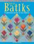 Focus on Batiks - Print on Demand Edition
