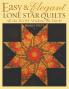 Easy & Elegant Lone Star Quilts Print on Demand Edition
